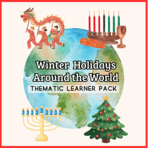 Winter Holidays Around the World Thematic Learner Pack